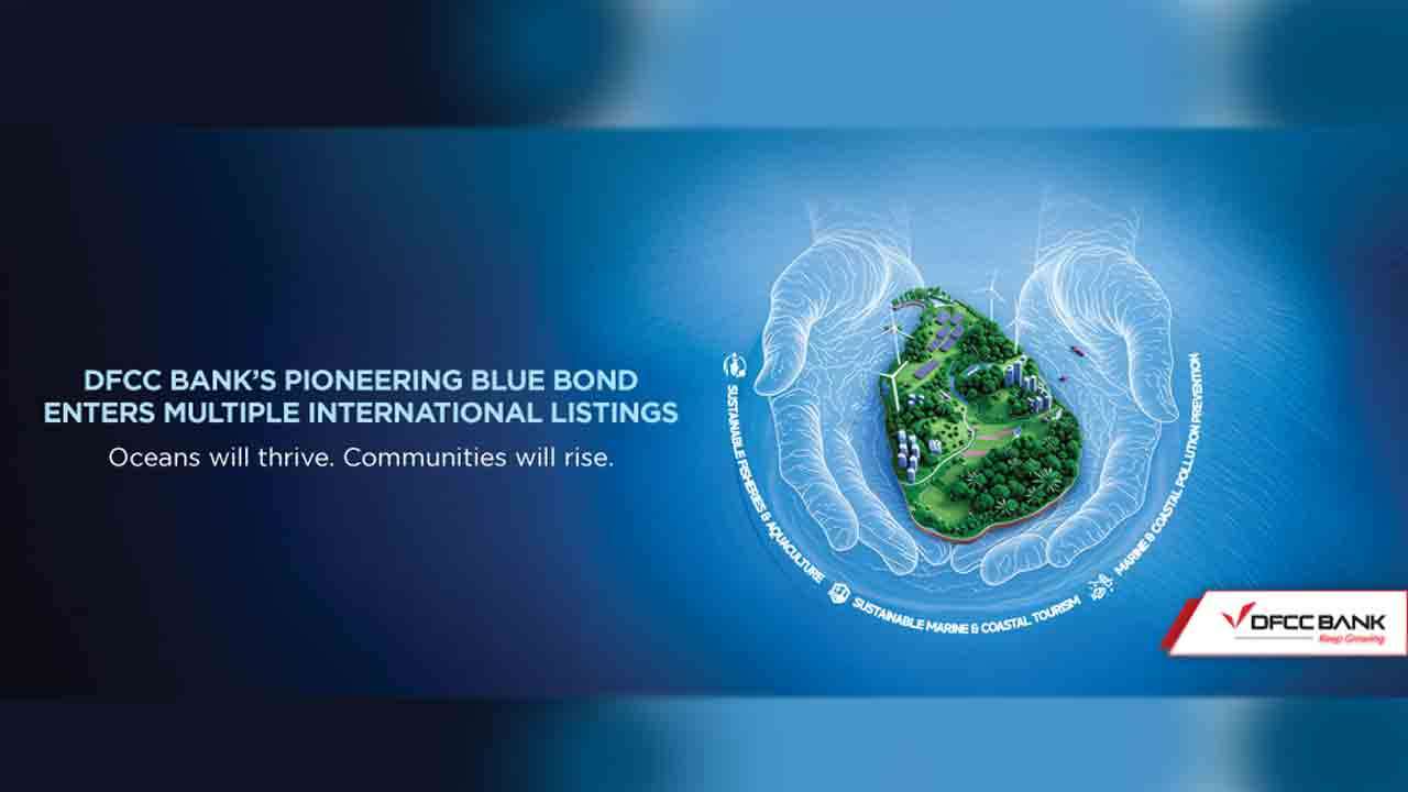 DFCC வங்கியின் முன்னோடி நீலப் பிணைமுறி பல்வேறு சர்வதேச  பங்குச்சந்தைகளில் இடம்பெற்று உலகளாவிய அங்கீகாரத்தைச் சம்பாதித்துள்ளது